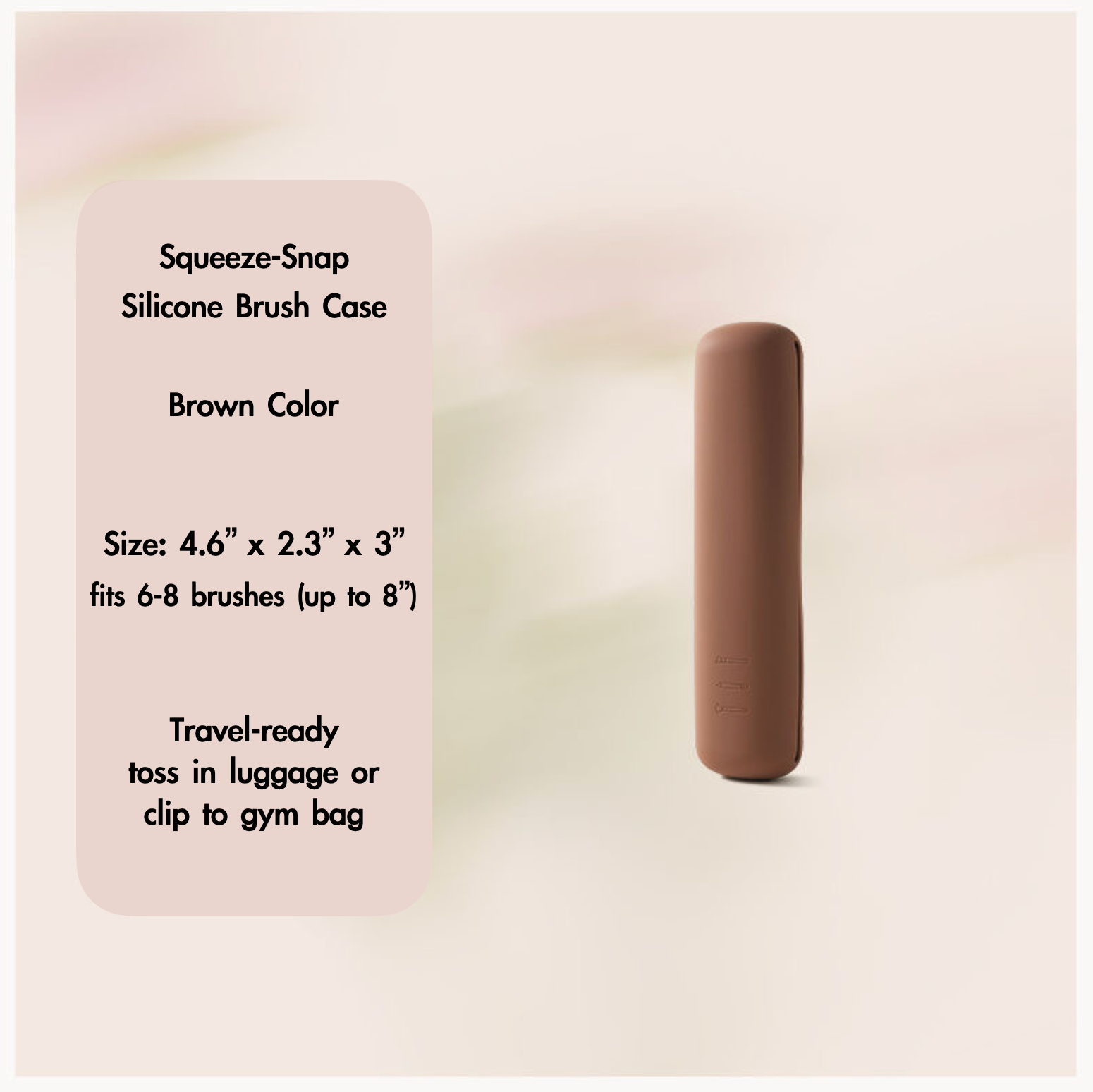 SnapPal Squeeze-Snap Silicone Brush Case